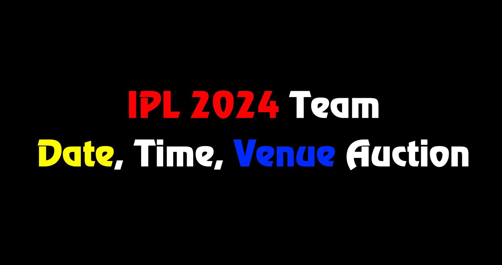 IPl 2024 Auction Retained Players List