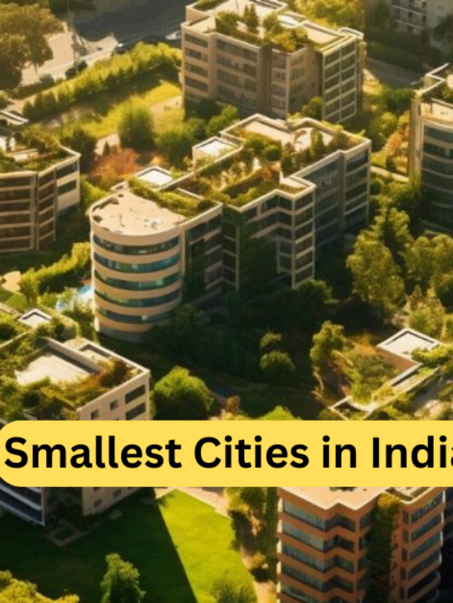 Smallest Cities in India by Area